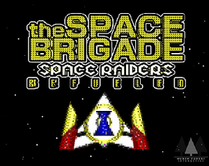 The Space Brigade: Space Raiders - Refueled banner