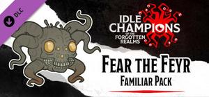 Idle Champions - Fear the Feyr Familiar Pack banner