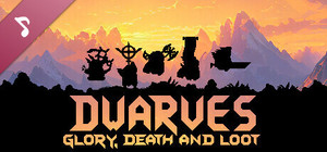 Dwarves: Glory, Death and Loot Soundtrack banner