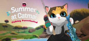 Summer at Catmai: Fishing Purrrfected banner