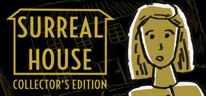 Surreal House Collector's Edition banner