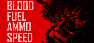 Blood, Fuel, Ammo & Speed banner