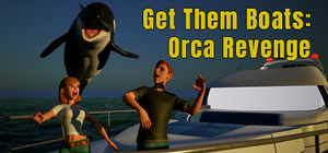 Get Them Boats: Orca Revenge banner