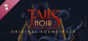 Tails Noir: Original Soundtrack banner