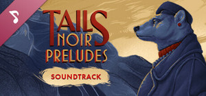 Tails Noir Preludes - Soundtrack banner