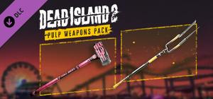 Dead Island 2 - Pulp Weapons Pack banner
