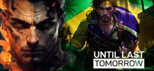 UNTIL LAST TOMORROW banner