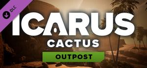 Icarus: Cactus Desert Outpost banner