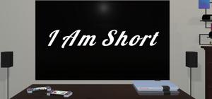 I Am Short banner