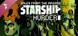 Tales From The Arcade: Starship Murder Soundtrack banner