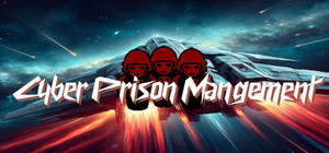 Cyber Prison Management + Soundtrack banner