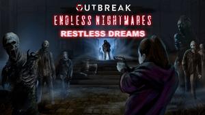 Outbreak Endless Nightmares Restless Dreams banner