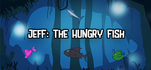 Jeff: The Hungry Fish banner