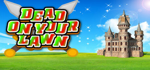 Dead On Your Lawn banner