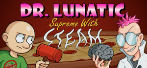 Dr. Lunatic Supreme With Steam banner