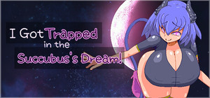 I Got Trapped in the Succubus's Dream! banner