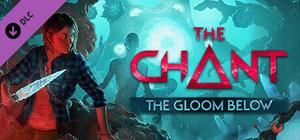 The Chant - The Gloom Below banner