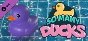 Placid Plastic Duck Simulator - So Many Ducks banner