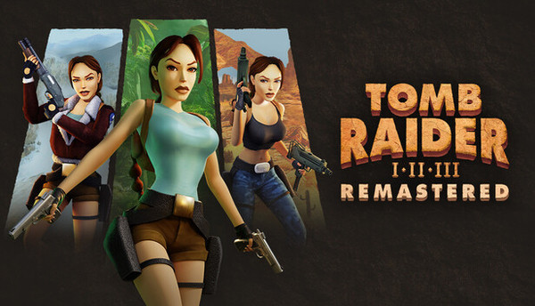 Tomb Raider I-III Remastered Starring Lara Croft