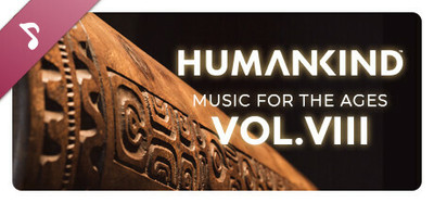 HUMANKIND - Music for the Ages, Vol. VIII