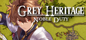 Grey Heritage: Noble Duty banner
