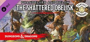Fantasy Grounds - D&D Phandelver and Below: The Shattered Obelisk banner