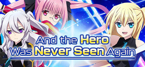 And the Hero Was Never Seen Again banner