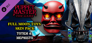 Puppet Master: The Game - Full Moon Toys Totem & Mephisto Skins banner