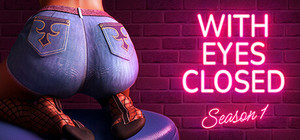 With Eyes Closed - Season 1 banner