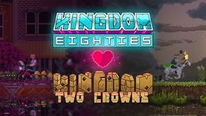 Kingdom Eighties & Two Crowns Bundle banner