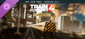 Train Sim World® 4 Compatible: Northeast Corridor: New York - Trenton banner