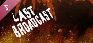 Last Broadcast OST banner