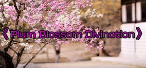 Plum Blossom Divination banner
