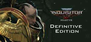 Warhammer 40,000: Inquisitor - Martyr Definitive Edition banner