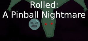 Rolled: A Pinball Nightmare banner