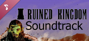 Ruined Kingdom Soundtrack and Digital Art collection banner