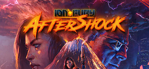 Ion Fury + Aftershock banner