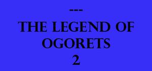 The Legend of Ogorets #2: Tsundere banner