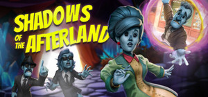 Shadows of the Afterland banner