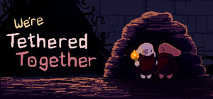 We're Tethered Together banner