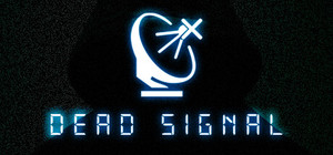 Dead Signal banner