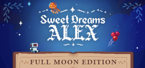 Sweet Dreams Alex - Full Moon Edition banner