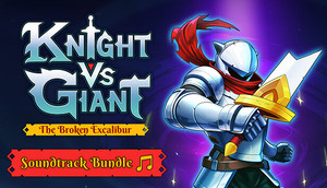 Knight vs Giant: The Broken Excalibur - Soundtrack Bundle banner