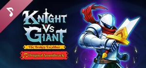 Knight vs Giant: The Broken Excalibur - Original Soundtrack banner