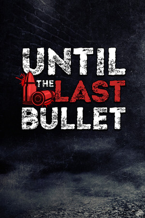 Until The Last Bullet のセール価格