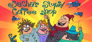 Sasha's Stupid Coffee Shop banner