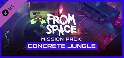 From Space - Mission Pack: Concrete Jungle banner