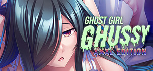 Ghost Girl Ghussy: XXXL Edition banner