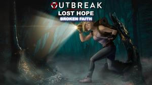 Outbreak Lost Hope Broken Faith banner