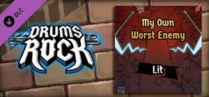 Drums Rock: Lit - 'My Own Worst Enemy' banner